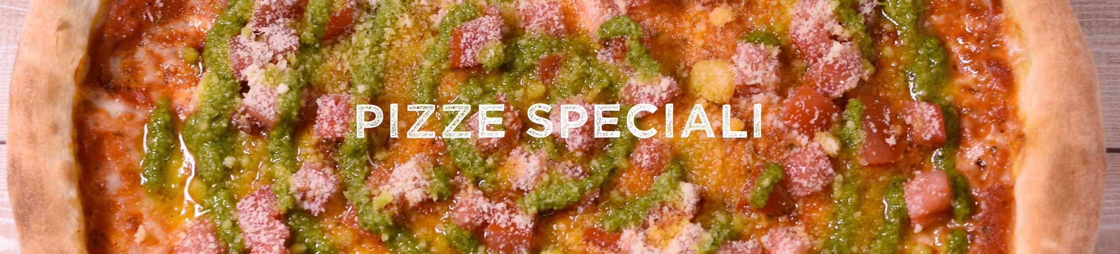 Pizze Speciali